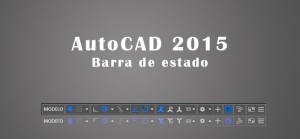 AutoCAD 2015 Barra de estado