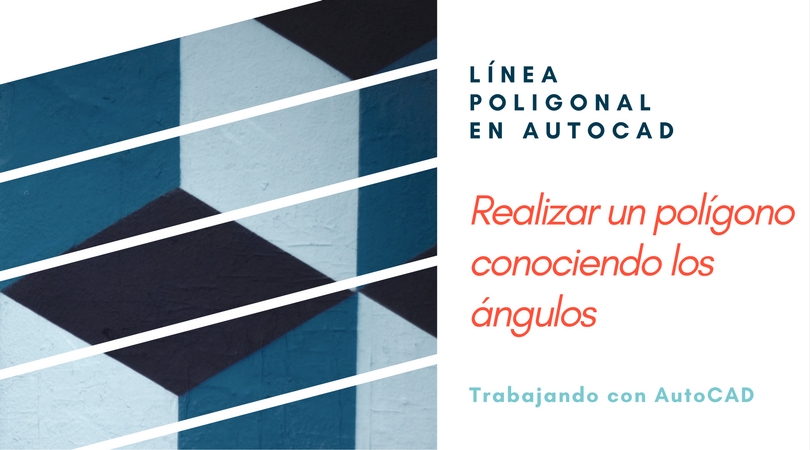 Dibujar una linea en autocad conociendo el angulo