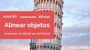 alinear_objetos_autocad
