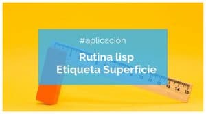 EtiquetaSuperficie lisp