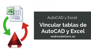 Vincular tablas de AutoCAD y Excel