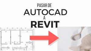 Como pasar de AutoCAD a Revit