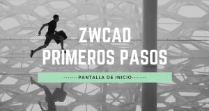 ZWCAD Primeros pasos Pantalla de inicio