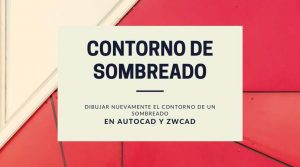 Dibujar y recrear contorno autocad zwcad