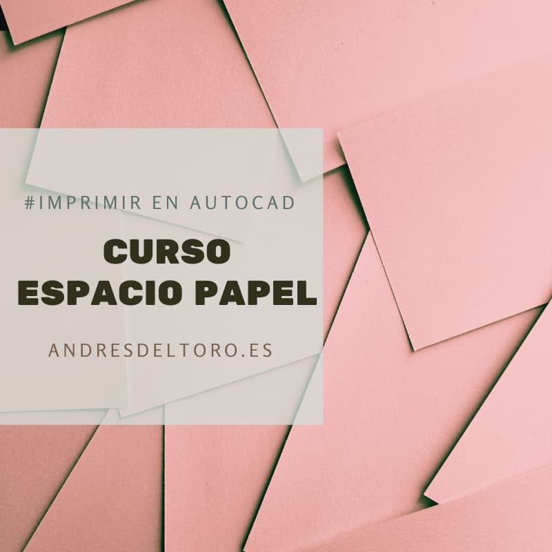 Imprimir en AutoCAD Curso de Espacio Papel