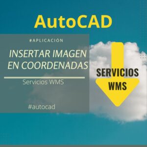 Insertar imagenes en coordenadas AutoCAD